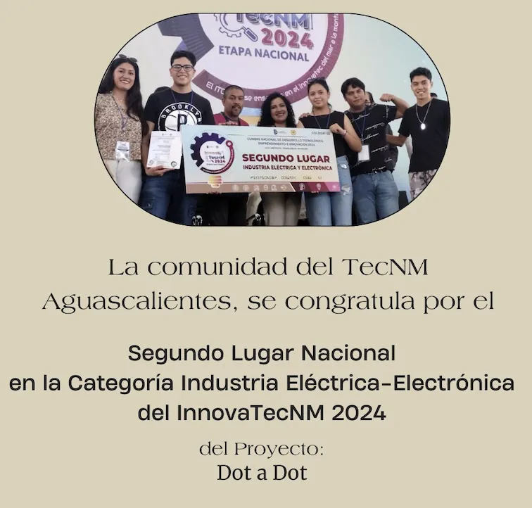 2024, Segundo Lugar Nacional de Dot a Dot en el Innova TecNM