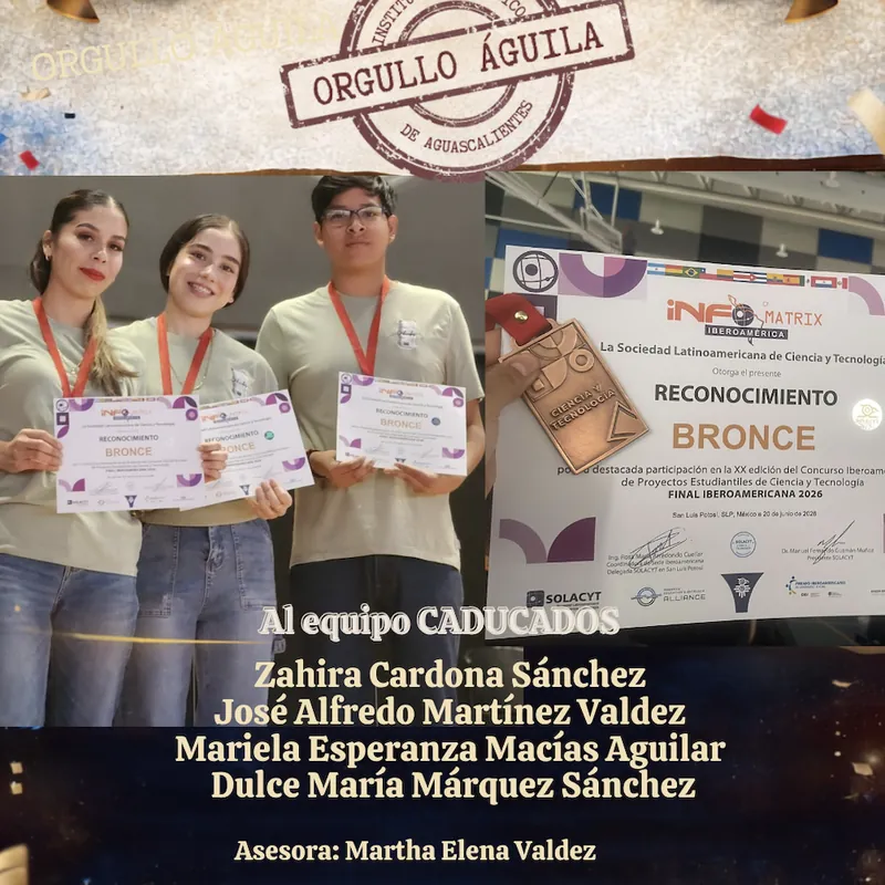 2026, EQUIPO CADUCADOS OBTIENE BRONCE EN INFOMATRIX IBEROAMÉRICA